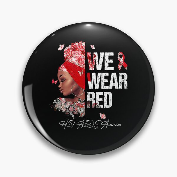 Item preview, Black Women We Wear Red HIV AIDS Awareness designed and sold by EagmianPheolea.