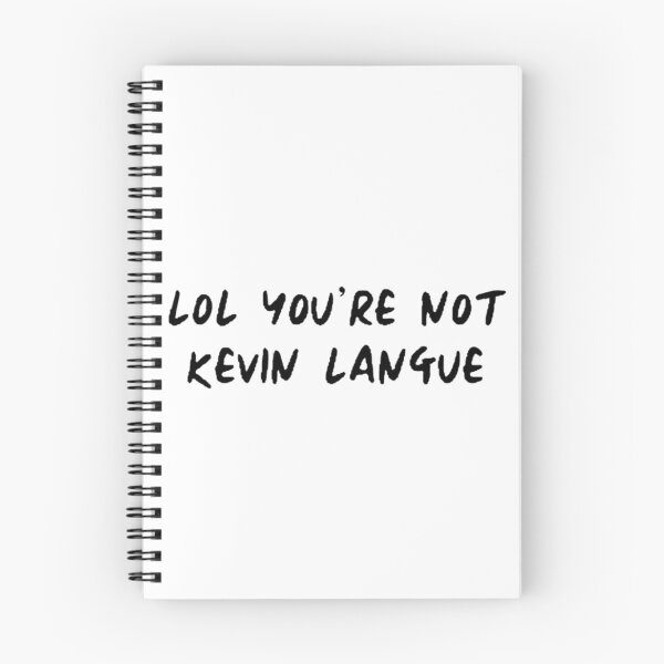 Item preview, lol you're not kevin langue designed and sold by cgarrison23.