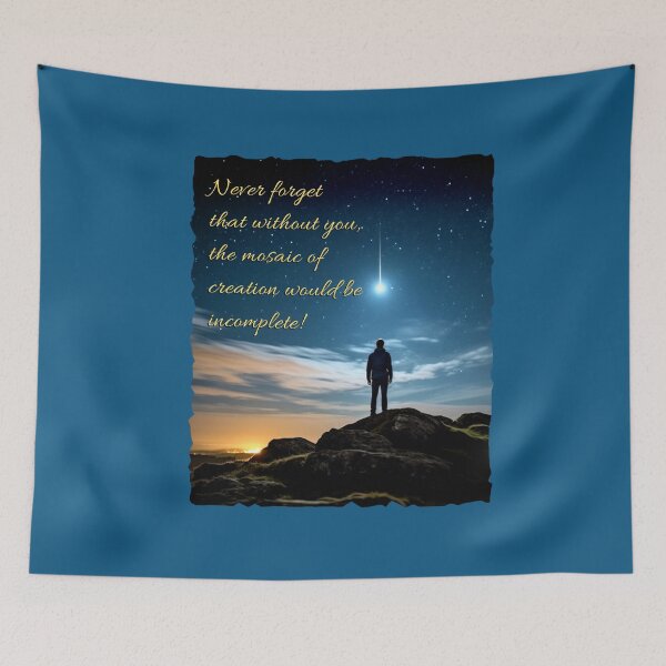 Item preview, Without You the Mosaic of Creation Would Be Incomplete! designed and sold by HolidaysBlaze Designs For You.