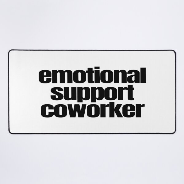 Item preview, Emotional Support Coworker designed and sold by ToniJung.