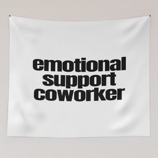 Item preview, Emotional Support Coworker designed and sold by ToniJung.