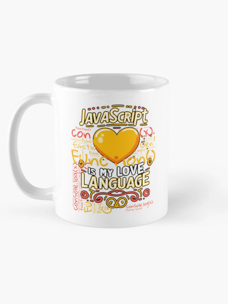 Thumbnail 5 of 6, Coffee Mug, JavaScript is My Love Language designed and sold by AW2 Designs.