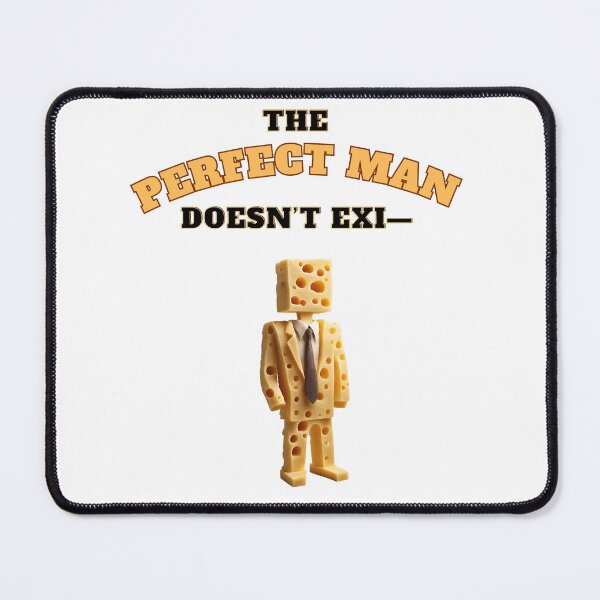 Item preview, The Perfect Man doesn’t exist designed and sold by Wickedgifts.