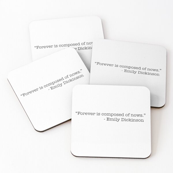 Item preview, "Forever is composed of nows" Dickinson Quote designed and sold by NorahMaeDesigns.