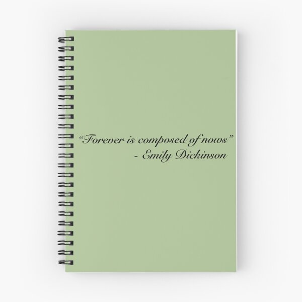 Item preview, "Forever is composed of nows" Dickinson Quote designed and sold by NorahMaeDesigns.