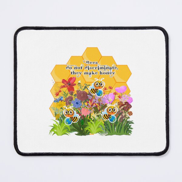 Item preview, Bees do not discriminate they make honey designed and sold by chipmuckdesignn.