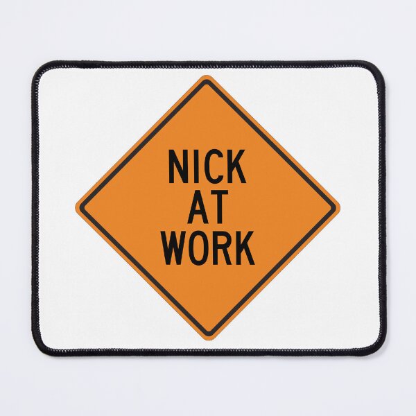 Item preview, Nick at Work Funny Personalized Warning Sign designed and sold by Wurmbone.