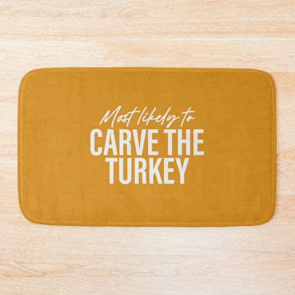 Item preview, Most Likely To Carve The Turkey Thanksgiving Superlatives designed and sold by ArtMeetsPizza.