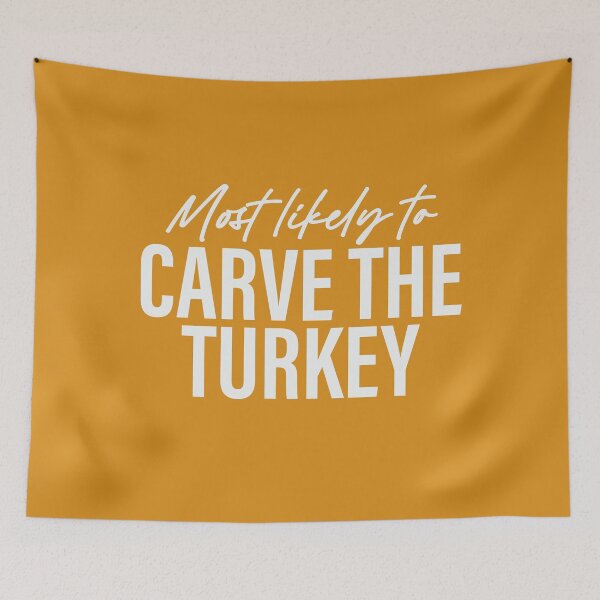 Item preview, Most Likely To Carve The Turkey Thanksgiving Superlatives designed and sold by ArtMeetsPizza.