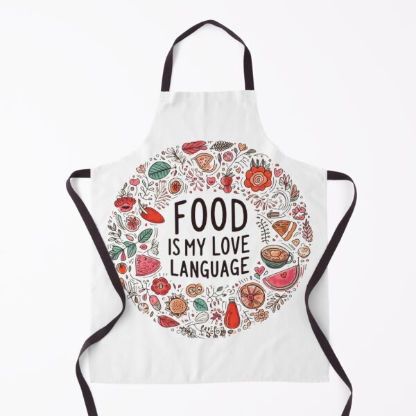 Item preview, Food Is My Love Language!! The Way to My Heart Is Through My Stomach designed and sold by bkbh.