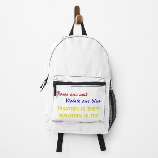 Item preview, Roses are red violets are blue, taxation is theft inflation is too designed and sold by LibertyCapital.