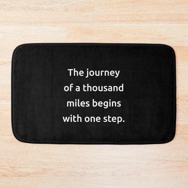 Item preview, The journey of a thousand miles begins with one step. designed and sold by IMCDT.