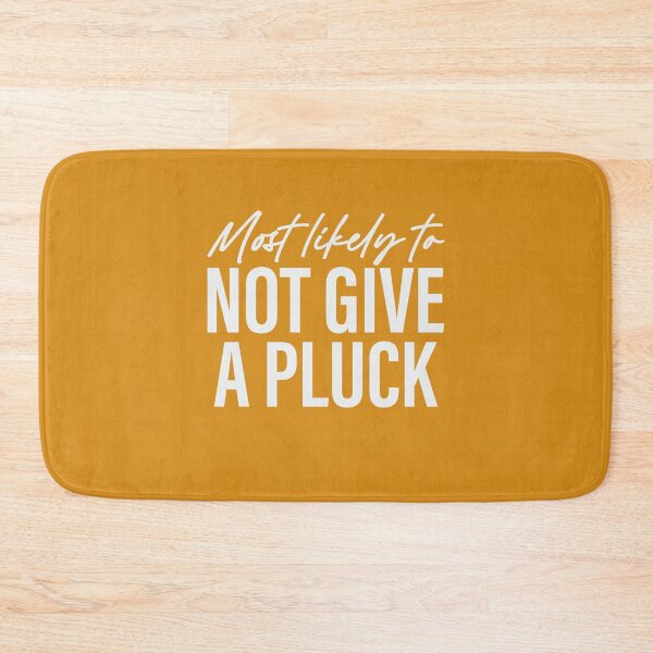 Item preview, Most Likely To Not Give A Pluck Thanksgiving Superlatives designed and sold by ArtMeetsPizza.