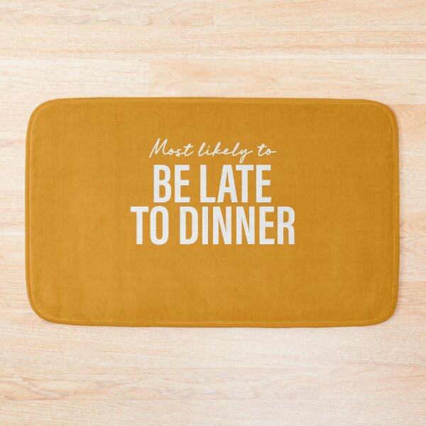 Item preview, Most Likely To Be Late To Dinner Thanksgiving Superlatives designed and sold by ArtMeetsPizza.