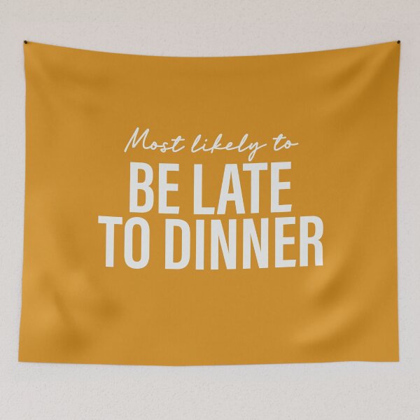Item preview, Most Likely To Be Late To Dinner Thanksgiving Superlatives designed and sold by ArtMeetsPizza.