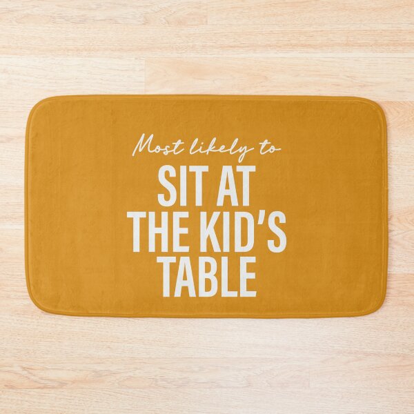 Item preview, Most Likely To Sit At The Kids Table Thanksgiving Superlatives designed and sold by ArtMeetsPizza.