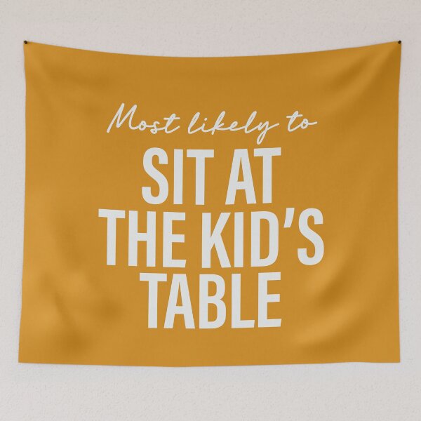 Item preview, Most Likely To Sit At The Kids Table Thanksgiving Superlatives designed and sold by ArtMeetsPizza.
