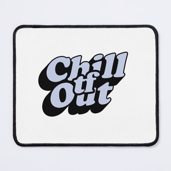 Item preview, Chill TF Out designed and sold by El's Library Card.