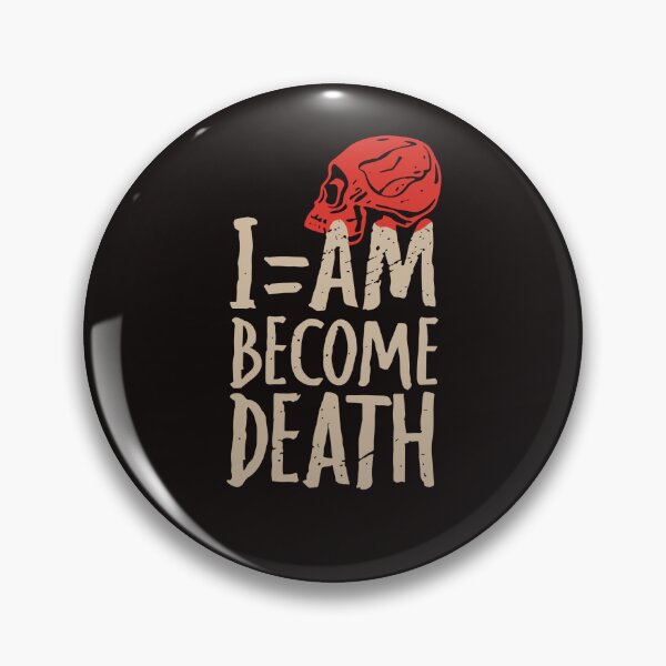 Item preview, I am become death 2023 designed and sold by BRROOLY.