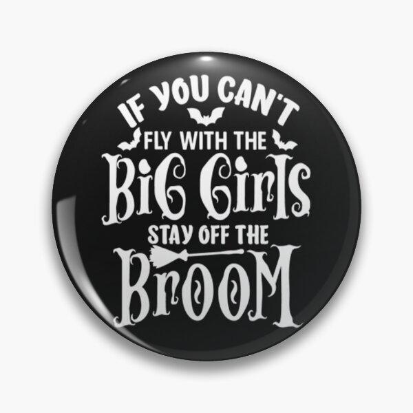 Item preview, If you Can't fly with the Big Girl stay off the broom | ladies men's  new mum | lockdown family  | parenting  designed and sold by ANOMIC ⭐⭐⭐⭐⭐.