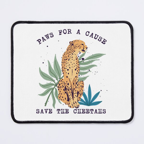 Item preview, Save The Cheetahs, Paws for a Cause, Protect Our Cheetahs Design designed and sold by AryaSubramanian.