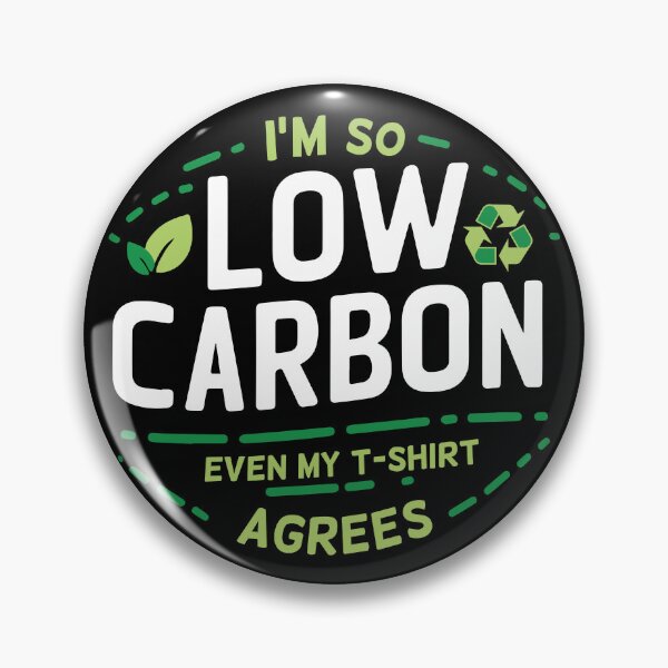 Item preview, I am so low carbon Adult Humor Graphic Novelty Sarcastic Funny designed and sold by shaderepublic.