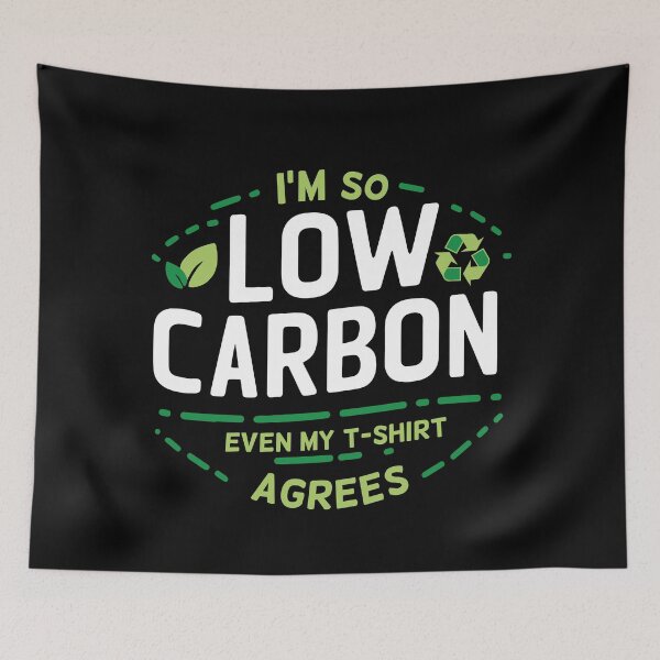 Item preview, I am so low carbon Adult Humor Graphic Novelty Sarcastic Funny designed and sold by shaderepublic.