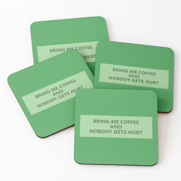 Item preview, bring me coffee and nobody gets hurt designed and sold by KOKOTART.