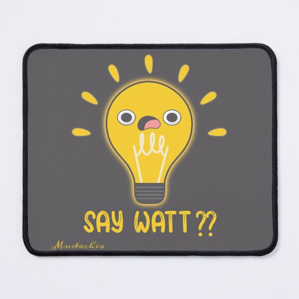 Item preview, Say Watt? designed and sold by Mustachio-Draws.