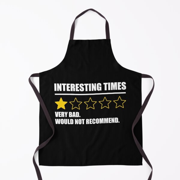 Item preview, Interesting Times - Very Bad Would Not Recommend designed and sold by Cat Lady Designs.