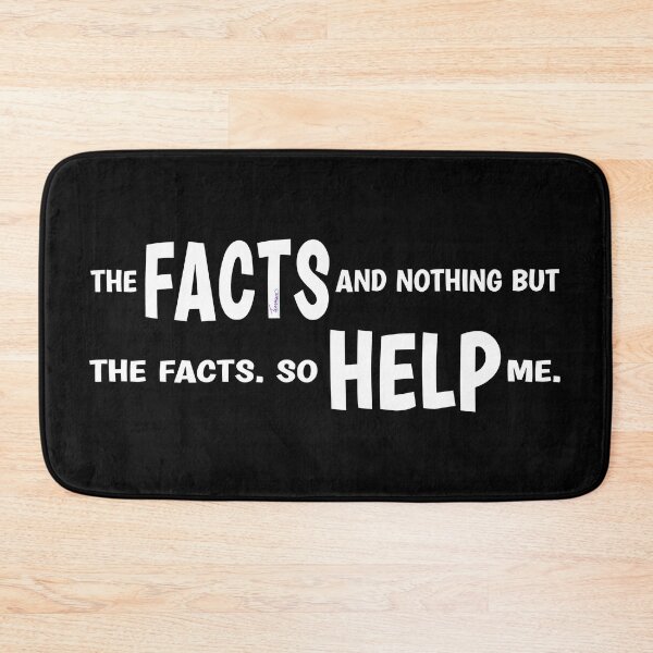 Item preview, THE FACTS AND NOTHING BUT THE FACTS. SO HELP ME. For Truth Seeker, Promoting true science based evidence and truth | Thoughts Collection designed and sold by Made by Tamar.