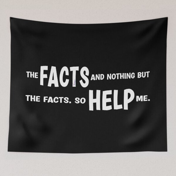 Item preview, THE FACTS AND NOTHING BUT THE FACTS. SO HELP ME. For Truth Seeker, Promoting true science based evidence and truth | Thoughts Collection designed and sold by Made by Tamar.