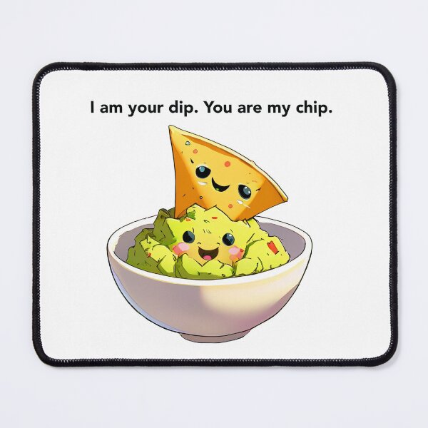 Item preview, I am - Chip and Guac designed and sold by Greg Stratton.