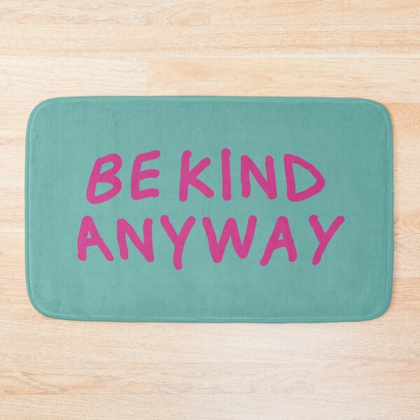 Item preview, be kind anyway designed and sold by KOKOTART.