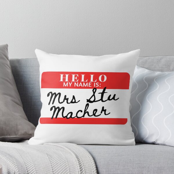 Item preview, Hello, my name is Mrs Stu Macher designed and sold by AdhdPunk.