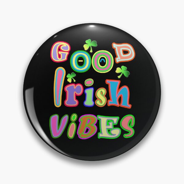 Item preview, Good Irish Vibes Inspirational Motivational Message designed and sold by articlave.