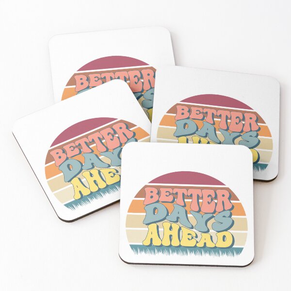 Item preview, Better days ahead await me designed and sold by design-hocter.