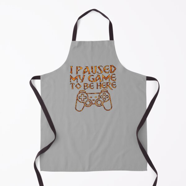 Item preview, I Paused My Game To Be Here Fire designed and sold by ApocalypseInc.