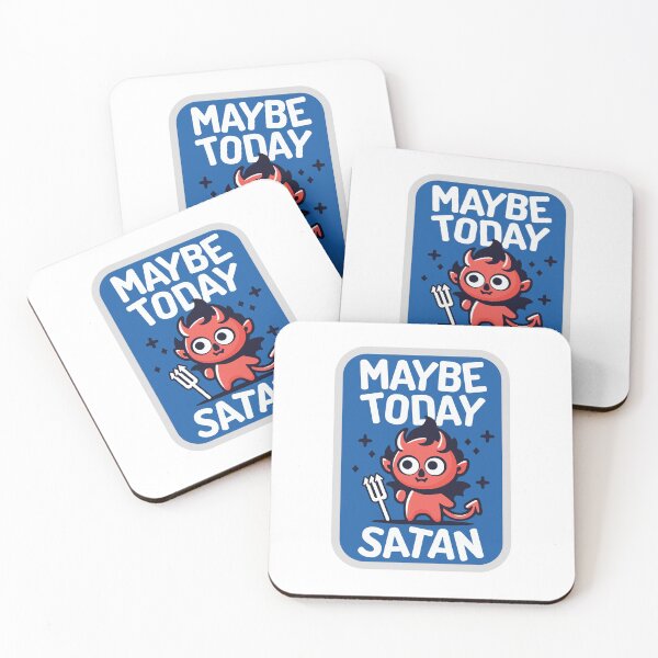 Item preview, Cute Maybe Today Satan Design designed and sold by KikiValley.