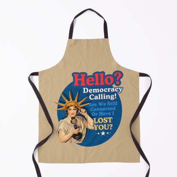 Item preview, Democracy Calling! Are We Still Connected or Have I Lost You? designed and sold by HolidaysBlaze Designs For You.