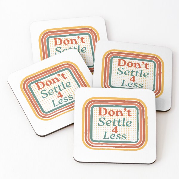 Item preview, Don't Settle 4 Less designed and sold by Thewelllife.