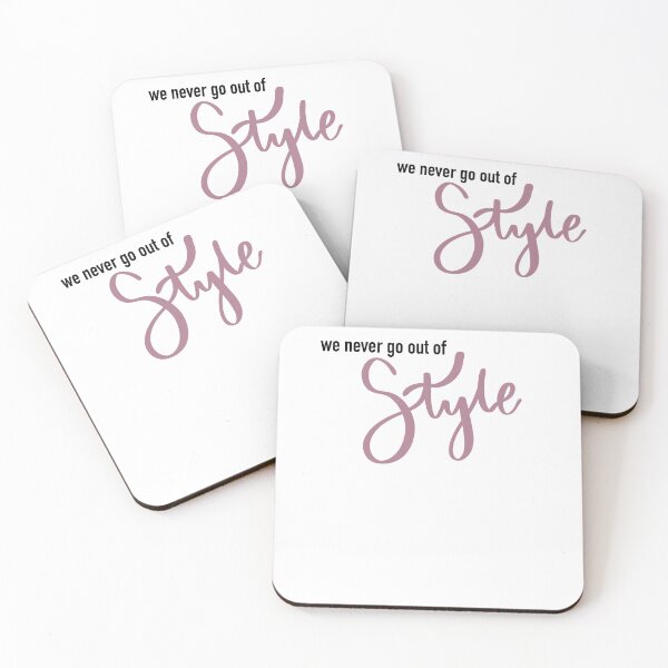 Item preview, We never go out of style  designed and sold by willowtreedsns.