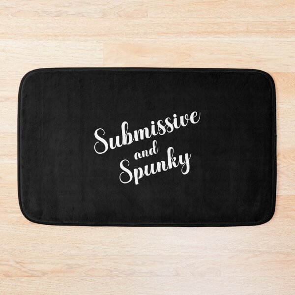 Item preview, Submissive And Spunky Funny Sub Humor designed and sold by SharpThreadZ.