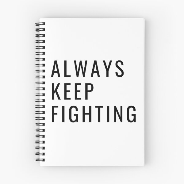 Item preview, Always Keep Fighting designed and sold by Oreo2020 Creations.