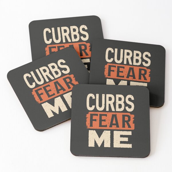 Item preview, Curbs Fear Me Driving designed and sold by SweetClicks123.