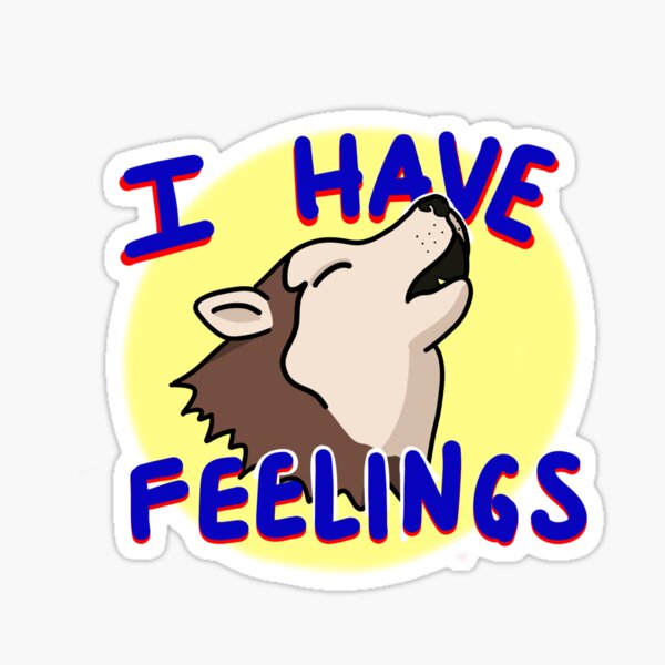 Item preview, I Have Feelings Husky designed and sold by haleykersley.