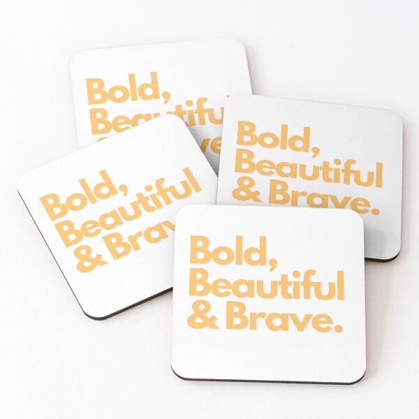Item preview, Bold, beautiful & Brave designed and sold by Meatredbubble.