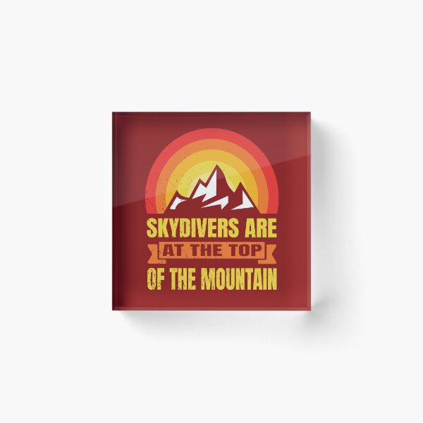 Item preview, Skydivers Are At The Top Of The Mountain designed and sold by MapleTArts.