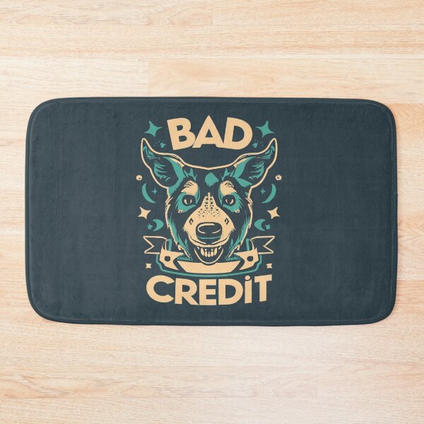 Item preview, Bad Credit Funny Dog designed and sold by FlexYourMind.