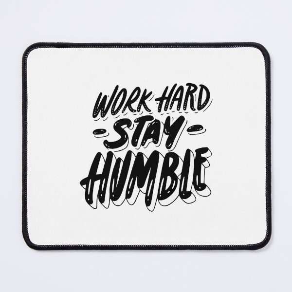 Item preview, Work Hard, Stay Humble designed and sold by Juan Acevedo Acosta.